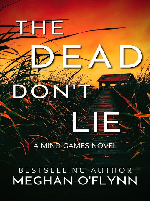 Title details for The Dead Don't Lie by Meghan O'Flynn - Available